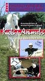 Kids & Animals : A Healing Partnership [VHS]