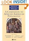 A Companion to African-American Philosophy (Blackwell Companions to Philosophy)