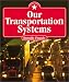 Search : Our Transportation Systems (I Know America)