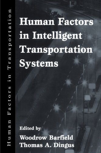 Human Factors in Intelligent Transportation Systems (Human Factors in Transportation)