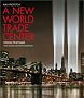 A New World Trade Center: Design Proposals from Leading Architects Worldwide
