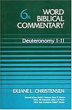 DEUTERONOMY VOL 6 HB: Deuteronomy 1-11 (Word biblical commentary series)