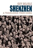 Shenzhen: A Travelogue From China