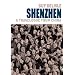 Shenzhen: A Travelogue From China