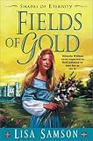 Fields of Gold (Shades of Eternity Series #2)