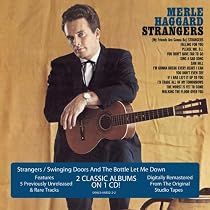 Strangers/Swinging Doors & The Bottle Let Me Down