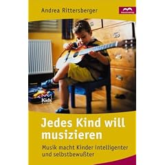 Jedes Kind will musizieren