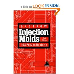 Injection Molds: 108 Proven Designs