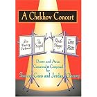 A Chekhov Concert: Duets and Arias Conceived and Composed by Sharon Gans and Jordan Charney... by 