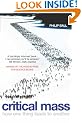 Critical Mass: How One Thing Leads to Another