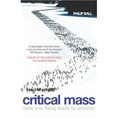 Critical Mass: How One Thing Leads to Another