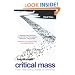 Critical Mass: How One Thing Leads to Another
