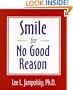 Smile for No Good Reason (Walsch Book)