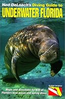 Ned Deloach's Diving Guide to Underwater Florida