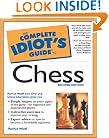The Complete Idiot's Guide to Chess (2nd Edition)