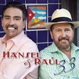 Hansel Y Raul 33