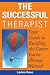 The Successful Therapist: Your Guide to Building the Career You