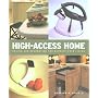 High Access Home: Design and Decoration for Barrier-Free Living