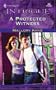 A Protected Witness: Ultimate Agents (Harlequin Intrigue)