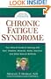 Chronic Fatigue Syndrome: Your Natural Guide to Healing with Diet, Vitamins, Minerals, Herbs, Exercise, and Other Natural Methods