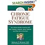 Chronic Fatigue Syndrome: Your Natural Guide to Healing with Diet, Vitamins, Minerals, Herbs, Exercise, and Other Natural Methods