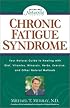 Chronic Fatigue Syndrome: Your Natural Guide to Healing with Diet, Vitamins, Minerals, Herbs, Exercise, and Other Natural Methods