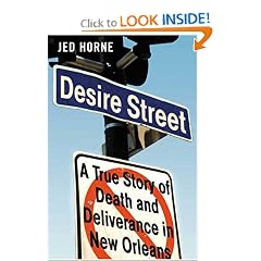 Desire Street: A True Story of Death and Deliverance in New Orleans