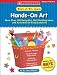 Hands-on Art: More Than 100 Delightful, Skill-Building Ideas and Activities for Early Learners; Grades PreK-K (Best of Dr Jean)