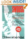 Swoosh: Unauthorized Story of Nike and the Men Who Played There, The