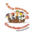 A Boy Named Charlie Brown by  Charles M. Schulz