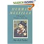 Herman Melville: A Biography (Volume 1, 1819-1851)