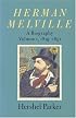 Herman Melville: A Biography (Volume 1, 1819-1851)