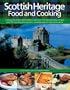 Scottish Heritage Food and Cooking: Capture the tastes and traditions with over 150 easy-to-follow recipes and 700 stunning photographs, including step-by-step instructions