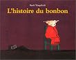 Histoire du bonbon (l')