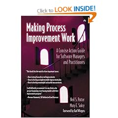 Making Process Improvement Work: A Concise Action Guide for Software Managers and Practitioners