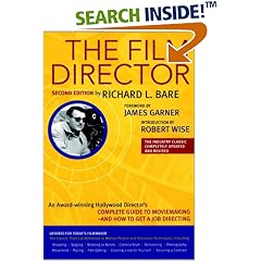 The Film Director: Updated for Today's Filmmaker, the Classic, Practical Reference to Motion Picture and Television Techniques