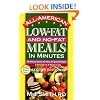 All-American Low-Fat and No-Fat Meals in Minutes: 300 Delicious Recipes and Menus for Special Occasions for Every Day -- In 30 Minutes or Less