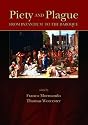 Piety and Plague: From Byzantium to the Baroque (Sixteenth Century Essays and Studies) (Sixteenth Century Essays and Studies)