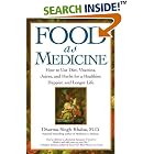 Food As Medicine: How to Use Diet, Vitamins, Juices, and Herbs for a Healthier, Happier,... by Dharma Singh, M.D. Khalsa