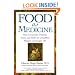 Food As Medicine: How to Use Diet, Vitamins, Juices, and Herbs for a Healthier, Happier, and Longer Life