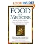 Food As Medicine: How to Use Diet, Vitamins, Juices, and Herbs for a Healthier, Happier, and Longer Life