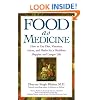 Food as Medicine: How to Use Diet, Vitamins, Juices and Herbs for a Healthier Life