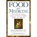 Food as Medicine: How to Use Diet, Vitamins, Juices and Herbs for a Healthier Life