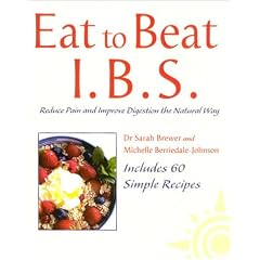 Eat to Beat - I.B.S.: Reduce Pain and Improve Digestion the Natural Way