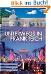 Unterwegs in Frankreich: Das grosse R...