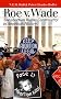Roe V. Wade: The Abortion Rights Controversy in American History (Landmark Law Cases and American Society)