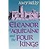 Eleanor of Aquitaine and the Four Kings (Harvard Paperbacks)