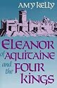 Eleanor of Aquitaine and the Four Kings (Harvard paperbacks)