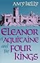 Eleanor of Aquitaine and the Four Kings (Harvard Paperbacks)