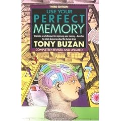 Use Your Perfect Memory: Dramatic New Techniques for Improving Your Memory; Third Edition